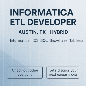 Informatica ETL Developer job in Austin, TX – Hybrid Role with IICS and Snowflake skills