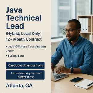 Java Technical Lead Job in Atlanta GA – Hybrid Local Only – 12+ Month Contract
