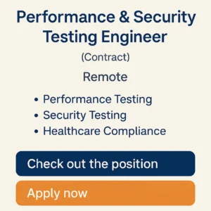 Remote Performance & Security Testing Engineer Contract for Healthcare Applications