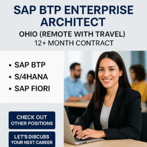 SAP BTP Enterprise Architect Job in Ohio – Remote with Travel – Apply for 12+ Month Contract