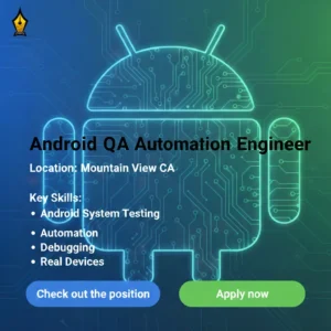 SDET Android System III job opening in Mountain View CA with Android system testing and automation skills