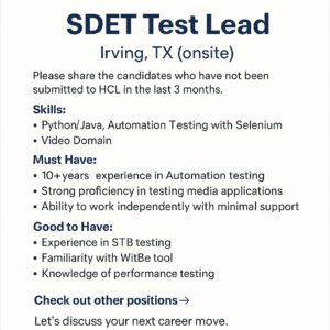 Job opening for SDET Test Lead in Irving, TX requiring 10+ years of experience in automation testing using Python and Selenium

