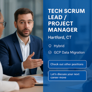 Tech Scrum Lead / Project Manager Job in Hartford CT – Hybrid Contract Leading GCP Data Migration